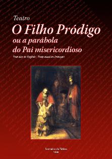 Peça teatral do “O Filho Pródigo ou a parábola do Pai misericordioso ” em livro