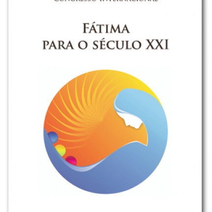 Fátima para o século XXI (Actas do Congresso de Outubro de 2007)