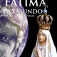 “Fátima no mundo” em livro O álbum dos lugares da devoção a Nossa Senhora de Fátima