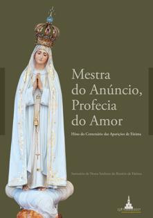 Brochura do Hino do Centenário - “Mestra do Anúncio, Profecia do Amor”,