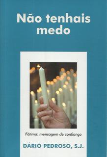 Padre Dário Pedroso publica livro de meditações sobre o tema do novo ano pastoral no Santuário de Fátima