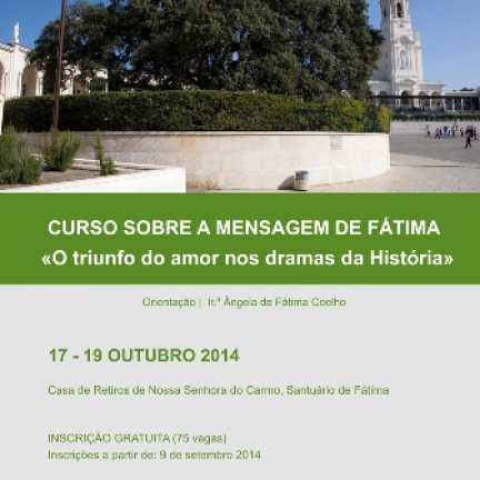 De 17 a 19 de outubro: V Curso sobre a Mensagem de Fátima Inscrições encerradas!