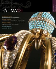 Fátima XXI. Revista Cultural do Santuário de Fátima Novo projeto editorial apresentado a 12 de maio
