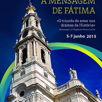 5-7 junho 7ª Edição Curso sobre a Mensagem de Fátima