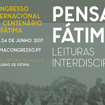 PENSARE FATIMA è il titolo del congresso internazionale del 2017