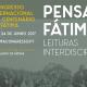 Congresso Internacional do Centenário lança repto a  investigadores a Pensar Fátima