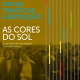 3ª visita temática à exposição temporária “As Cores do Sol” terá lugar no dia 5 de julho