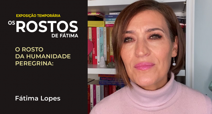 “(Fátima) Nossa Senhora faz a diferença, diariamente, na minha vida”, diz Fátima Lopes