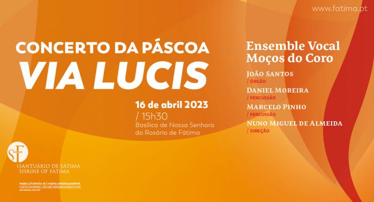 Moços do Coro regressam a Fátima três anos depois com estreia absoluta da primeira Via Lucis musicada para coro, solistas, grande órgão e percussão