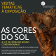 Exposição “As Cores do Sol” recebe quinta visita temática