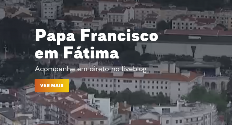 Liveblog do Santuário segue deslocação do Papa a Fátima