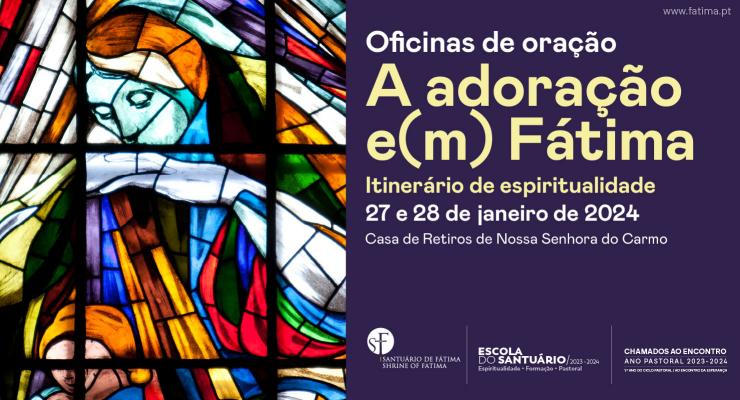 Santuário de Fátima vai promover Itinerários de espiritualidade sobre a oração — Oficinas de oração