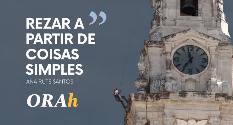 “Rezar a partir de coisas simples”