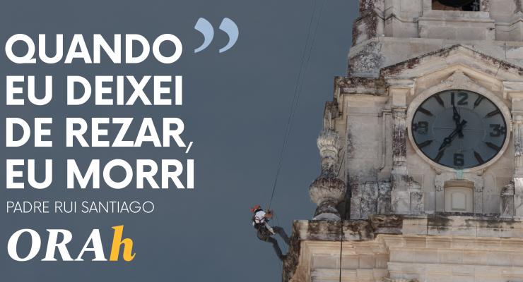 “Quando eu deixei de rezar, eu morri”