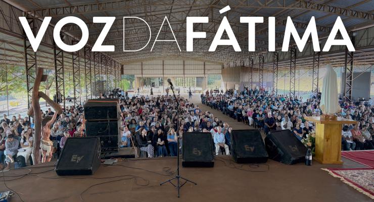 Voz da Fátima de junho: da Cova da Iria ao Brasil