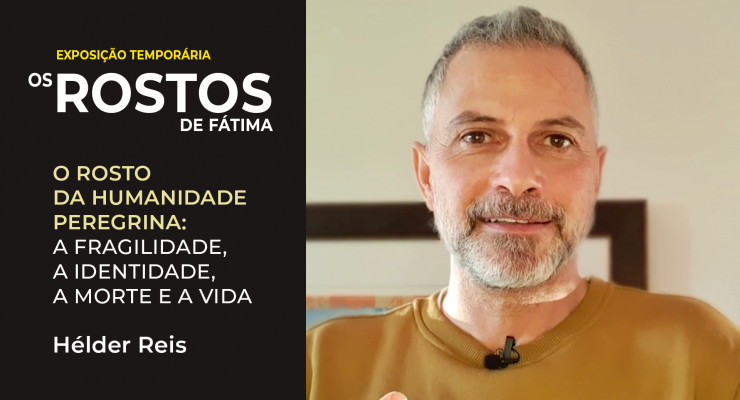 “Fátima é um rosto… Tem olhos, nariz, ouvidos, boca, expressões e traços”
