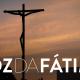 Voz da Fátima de março oferece guia para a Quaresma e Semana Santa