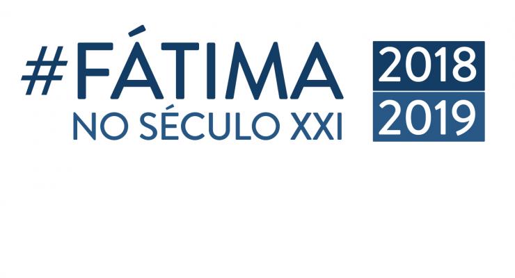#Fátima no século XXI | Ano Pastoral 2018/19
