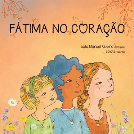 Santuário edita livro infantil “Fátima no coração”