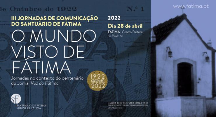 O Mundo visto de Fátima- Jornadas no contexto do centenário do Jornal Voz da Fátima