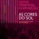 1ª Visita temática à exposição "As Cores do Sol – A Luz de Fátima no Mundo Contemporâneo” já está agendada