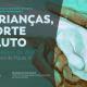 Jornadas Internacionais “As Crianças, a morte e o luto” adiadas para outubro
