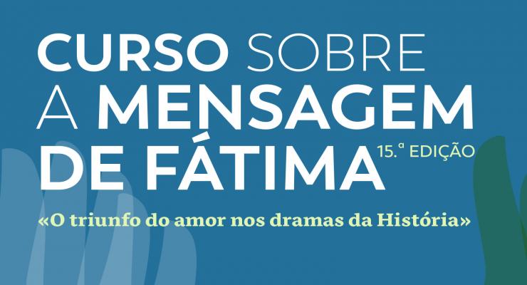 15.ª edição do Curso sobre a Mensagem de Fátima agendada para novembro